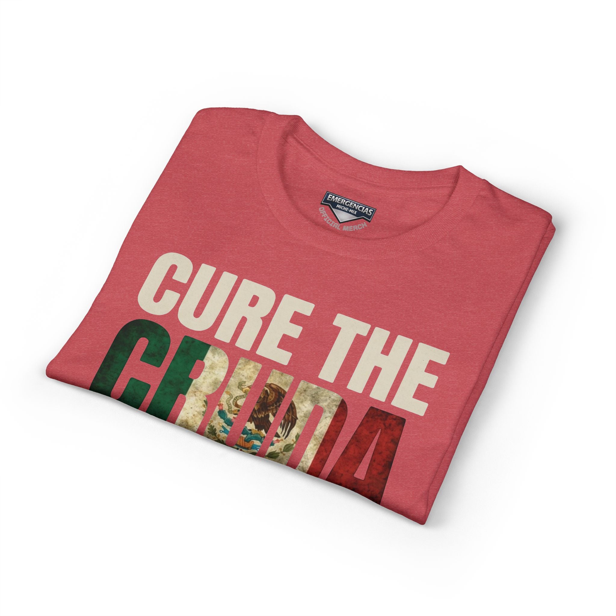 Cure The Cruda T-Shirt – Retro Mexican Flag Design FOR WOMAN  (Emergencias)