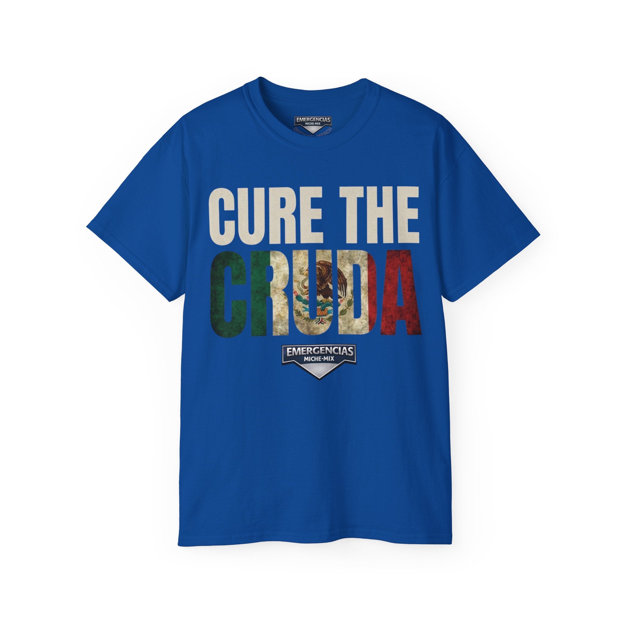 Cure The Cruda Tee — Mexican Flag Text Graphic T-Shirt FOR  MEN