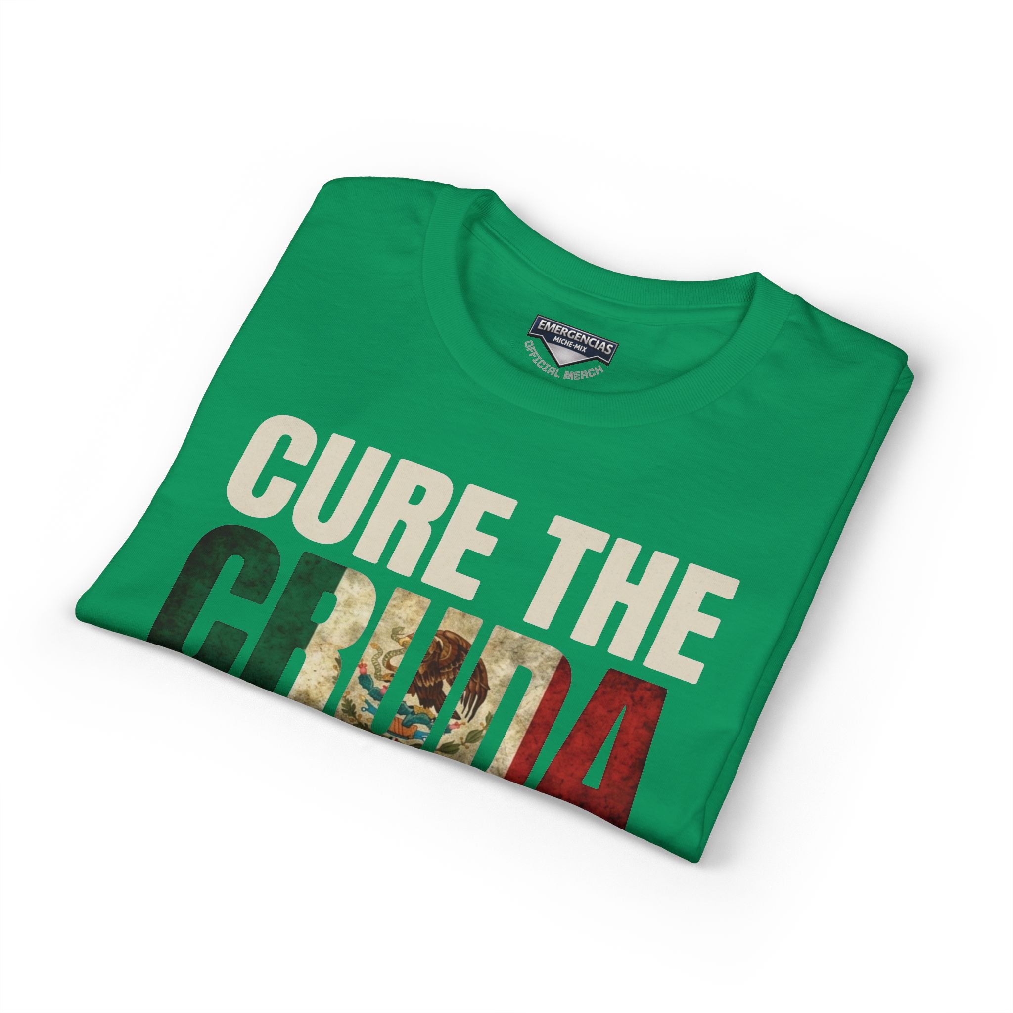 Cure The Cruda T-Shirt – Retro Mexican Flag Design FOR WOMAN  (Emergencias)