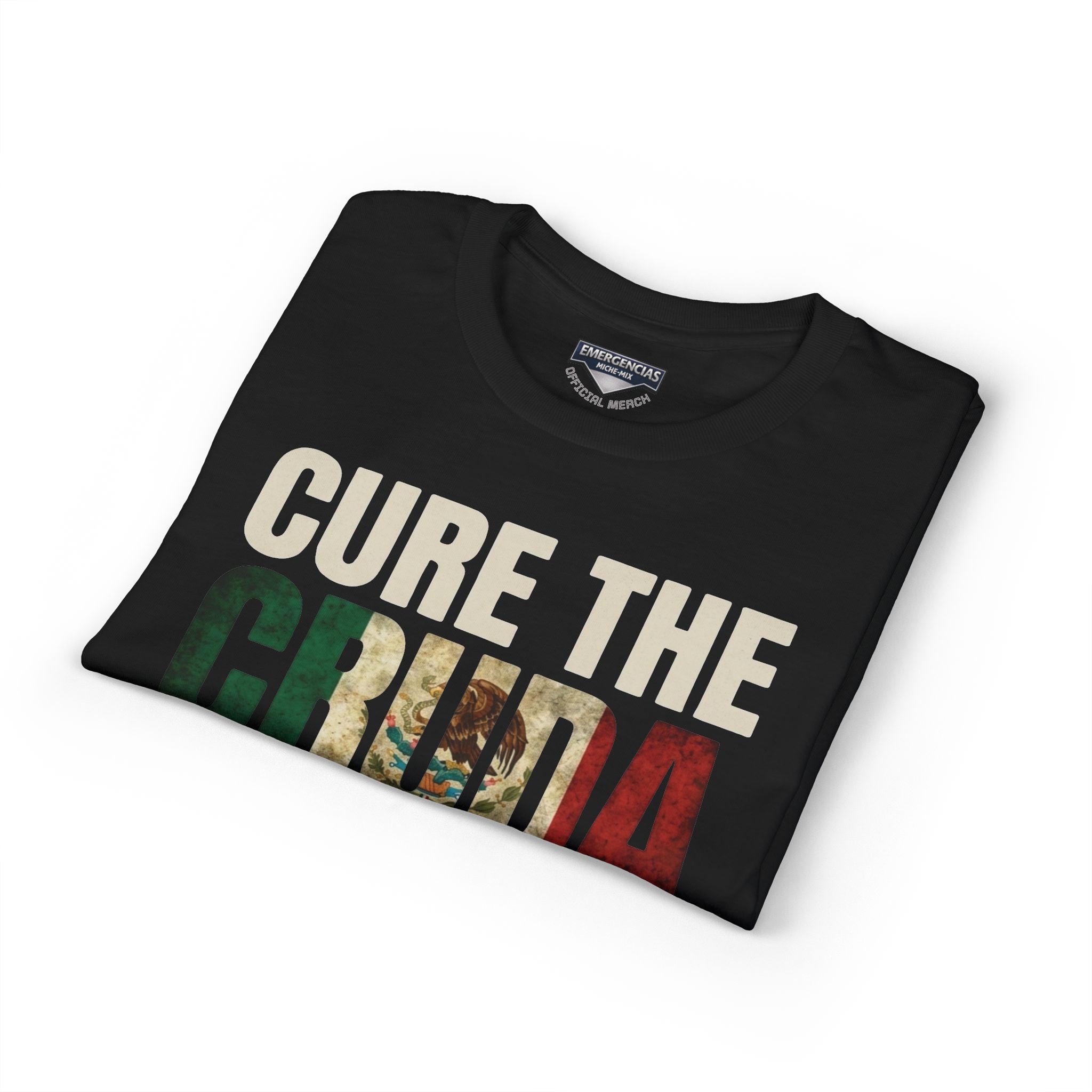 Cure The Cruda T-Shirt – Retro Mexican Flag Design FOR WOMAN  (Emergencias)