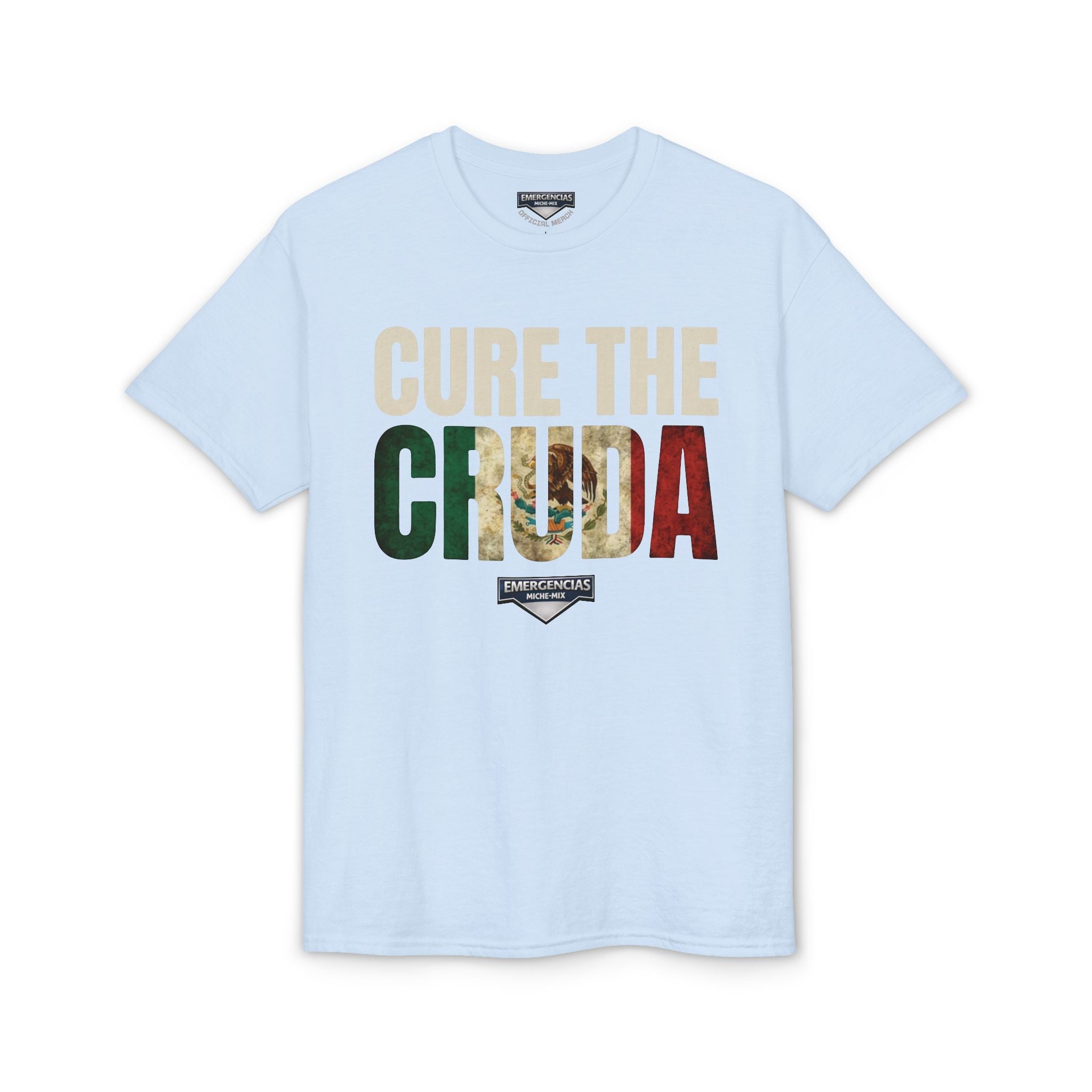 Cure The Cruda T-Shirt – Retro Mexican Flag Design FOR WOMAN  (Emergencias)